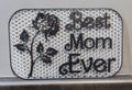 Best Mom Ever Sign